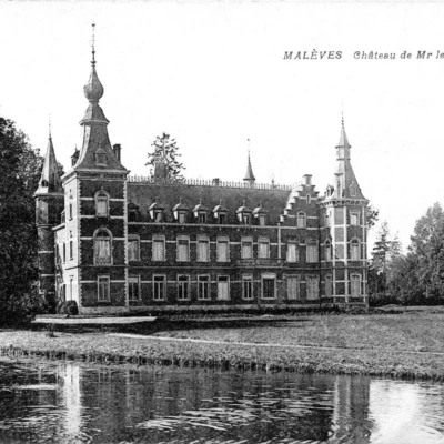 Malèves - le Château - Avant la Première Guerre mondiale Malèves - le Château - Avant la Première Guerre mondiale