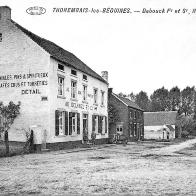 Thorembais-les-Béguines - Commerce Debouck Centre du village - Avant la Première Guerre mondiale Thorembais-les-Béguines - Commerce Debouck Centre du village - Avant la Première Guerre mondiale